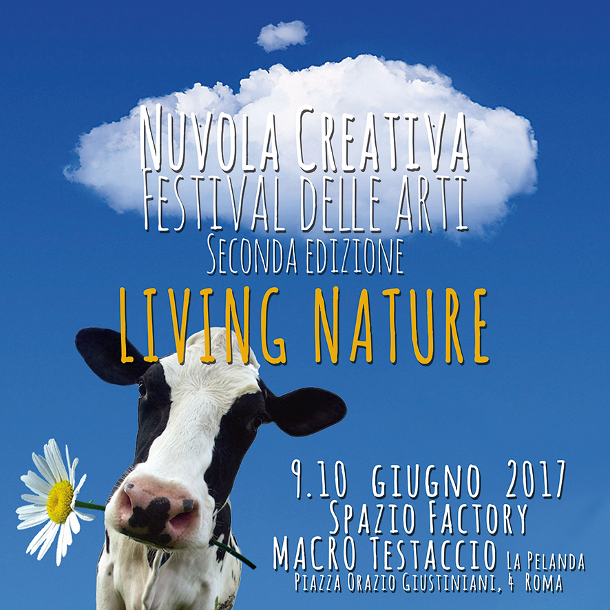 Video – Nuvola Creativa – Festival delle Arti II edizione 2017 Living Nature